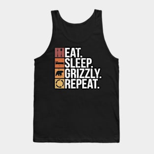Eat. Sleep. Grizzly. Repeat. - Grizzly Bear Tank Top